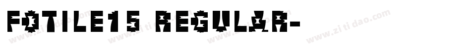 FOTILE15 Regular字体转换